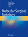 Molecular Surgical Pathology by Liang Cheng