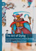 The Art of Dying: 21st Century Depictions of Death and Dying by Gareth Richard Schott