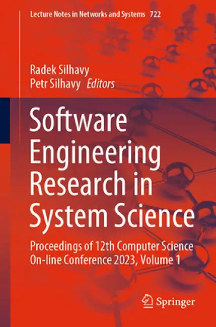 Software Engineering Research in System Science: Proceedings of 12th Computer Science On-Line Conference 2023, Volume 1 by Radek Silhavy