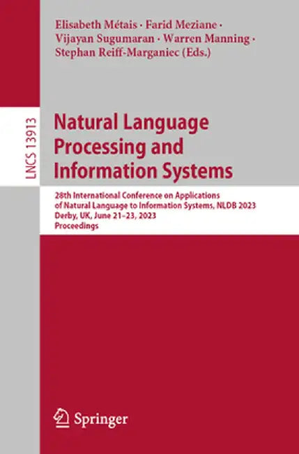 Natural Language Processing and Information Systems: 28th International Conference on Applications of Natural Language to Information Systems, Nldb 20 by Elisabeth Métais