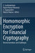 Homomorphic Encryption for Financial Cryptography: Recent Inventions and Challenges by V. Seethalakshmi