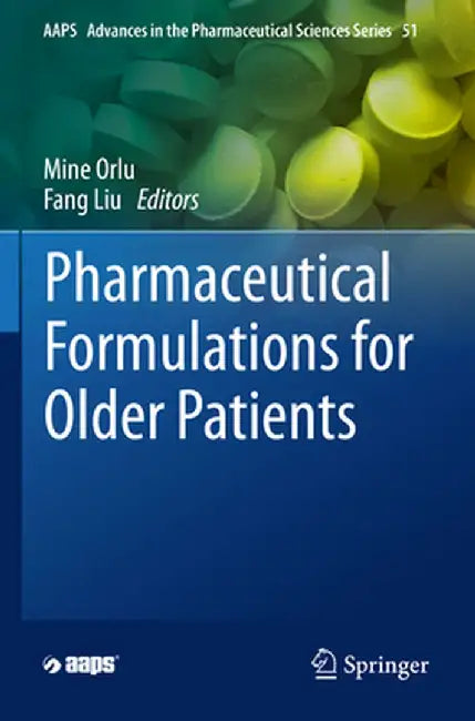 Pharmaceutical Formulations for Older Patients by Mine Orlu