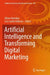Artificial Intelligence and Transforming Digital by Allam Hamdan