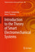 Introduction to the Theory of Smart Electromechanical Systems by Andrey E. Gorodetskiy