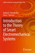 Introduction to the Theory of Smart Electromechanical Systems by Andrey E. Gorodetskiy