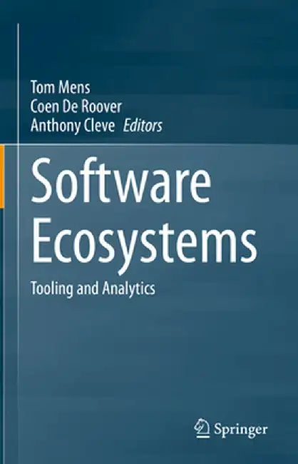 Software Ecosystems: Tooling and Analytics by Tom Mens