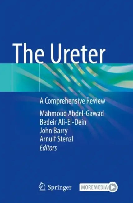 The Ureter: A Comprehensive Review by Mahmoud Abdel-Gawad