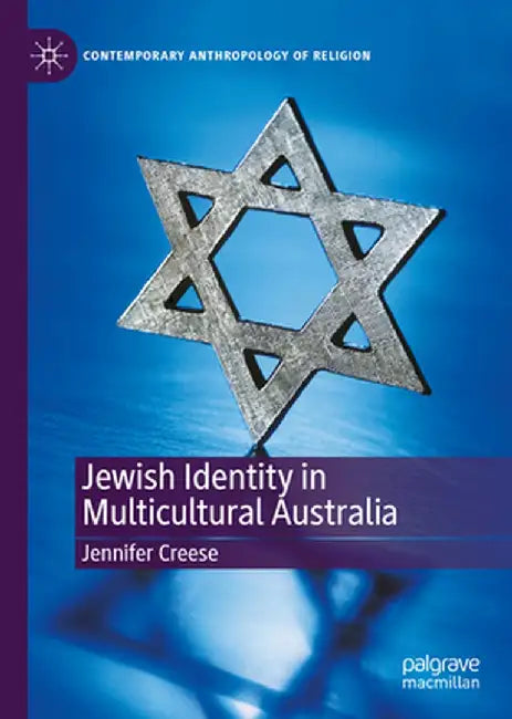 Jewish Identity in Multicultural Australia by Jennifer Creese