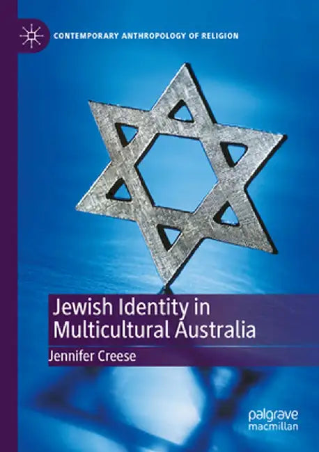 Jewish Identity in Multicultural Australia by Jennifer Creese