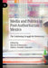 Media and Politics in Post-Authoritarian Mexico: The Continuing Struggle for Democracy by Martin Echeverria