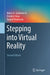 Stepping into Virtual Reality by Gutiérrez A.