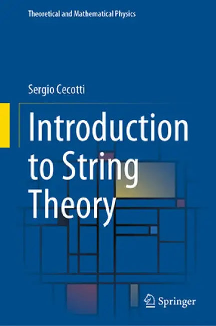 Introduction to String Theory by Sergio Cecotti