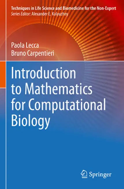 Introduction to Mathematics for Computational Biology by Paola Lecca