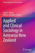 Applied and Clinical Sociology in Aotearoa New Zealand by Zarine L. Rocha