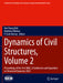 Dynamics of Civil Structures, Volume 2: Proceedings of the 41st Imac, a Conference and Exposition on Structural Dynamics 2023 by Hae Young Noh
