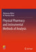Physical Pharmacy and Instrumental Methods of Analysis by Mymoona Akhter