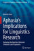 Aphasia's Implications for Linguistics Research: Exploring the Interface Between Semantics and Pragmatics by Roberto Graci