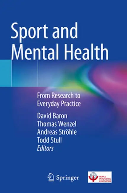 Sport and Mental Health: From Research to Everyday Practice by David Baron