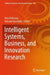 Intelligent Systems, Business, and Innovation Research by Rim El Khoury