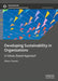 Developing Sustainability in Organizations: A Values-Based Approach by Marco Tavanti