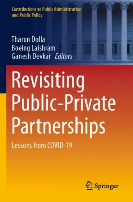 Revisiting Public-Private Partnerships: Lessons from Covid-19 by Tharun Dolla