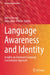 Language Awareness and Identity: Insights Via Dominant Language Constellation Approach by Larissa Aronin