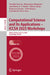 Computational Science and Its Applications - Iccsa 2023 Workshops: Athens, Greece, July 3-6, 2023, Proceedings, Part VI by Osvaldo Gervasi