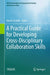 A Practical Guide for Developing Cross-Disciplinary Collaboration Skills by David Gosselin