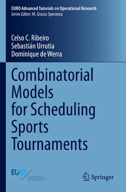 Combinatorial Models for Scheduling Sports Tournaments by Celso C. Ribeiro