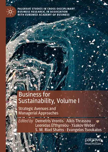 Business for Sustainability, Volume I: Strategic Avenues and Managerial Approaches by Demetris Vrontis