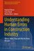 Understanding Human Errors in Construction Industry: Where, When, How and Why We Make Mistakes by Raphael Moura