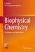 Biophysical Chemistry: Techniques and Applications by C. Kalidas