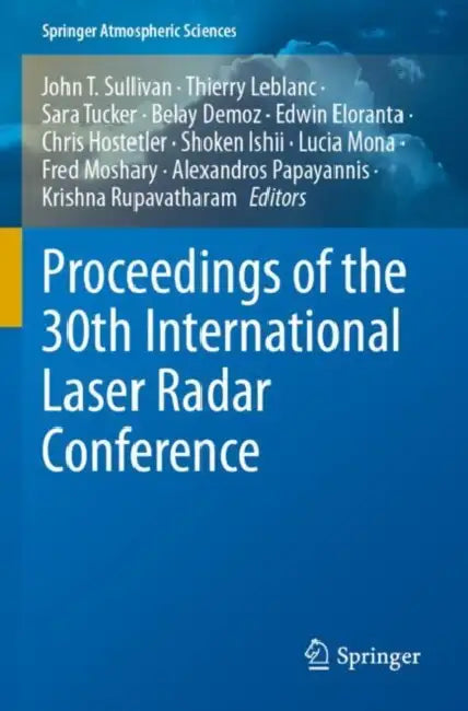 Proceedings of the 30th International Laser Radar by John T. Sullivan