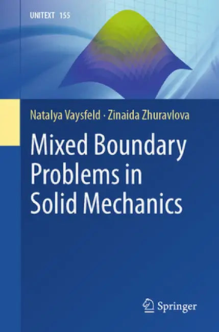 Mixed Boundary Problems in Solid Mechanics by Natalya Vaysfeld