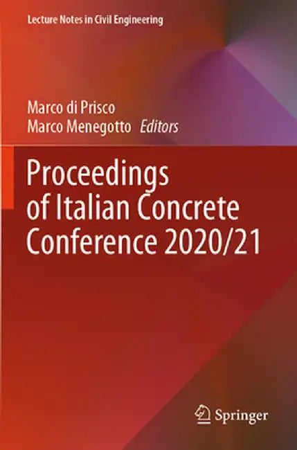 Proceedings of Italian Concrete Conference 2020/21 by Marco Di Prisco