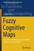 Fuzzy Cognitive Maps: A Tool for the Modeling and Simulation of Processes and Systems by László T. Kóczy