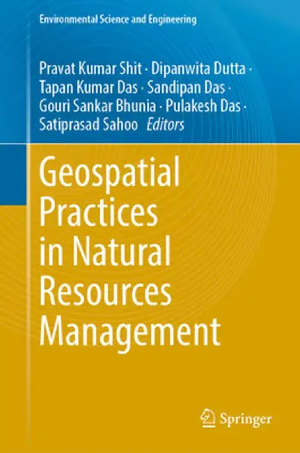 Geospatial Practices in Natural Resources Management by Pravat Kumar Shit