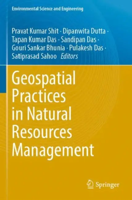 Geospatial Practices in Natural Resources Management by Pravat Kumar Shit