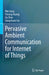 Pervasive Ambient Communication for Internet of Things by Wei Gong
