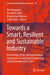 Towards a Smart, Resilient and Sustainable Industry: Proceedings of the 2nd International Symposium on Industrial Engineering and Automation Isiea 202 by Yuri Borgianni