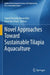 Novel Approaches Toward Sustainable Tilapia Aquacu by Seyed Hossein Hoseinifar