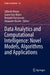 Data Analytics and Computational Intelligence: Novel Models, Algorithms and Applications by Gilberto Rivera