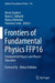 Frontiers of Fundamental Physics FFP16: Fundamental Physics and Physics Education by Ekrem Aydiner
