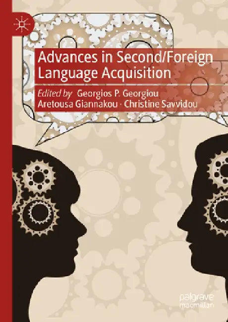 Advances in Second/Foreign Language Acquisition by Georgios Georgiou