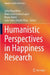 Humanistic Perspectives in Happiness Research by Luísa Magalhães