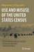 Use and Misuse of the United States Census: The Role of Data in the Incarceration of Japanese Americans During World War II by Margo Anderson