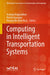 Computing in Intelligent Transportation Systems by Archana Naganathan