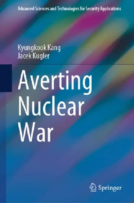 Averting Nuclear War by Kyungkook Kang