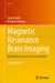 Magnetic Resonance Brain Imaging: Modelling and Data Analysis Using R by Jörg Polzehl