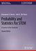 Probability and Statistics for STEM: A Course in One Semester by Emmanuel N. Barron